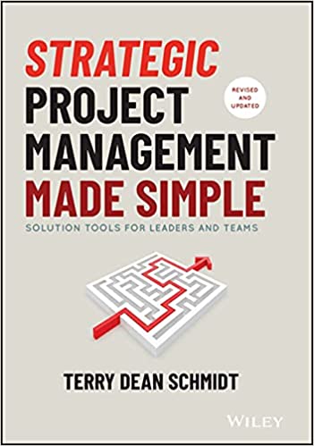 Strategic Project Management Made Simple: Solution Tools for Leaders and Teams (Hardcover, 2)