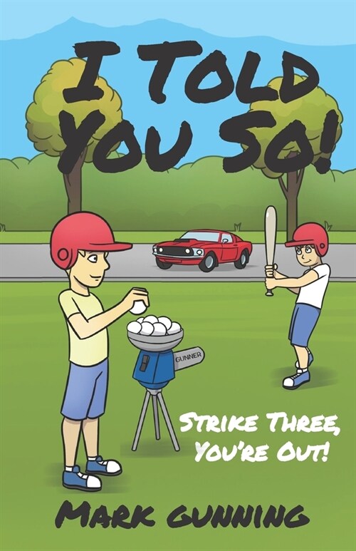 I Told You So!: Strike Three, Youre Out! (Paperback)