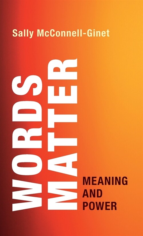 Words Matter : Meaning and Power (Hardcover)