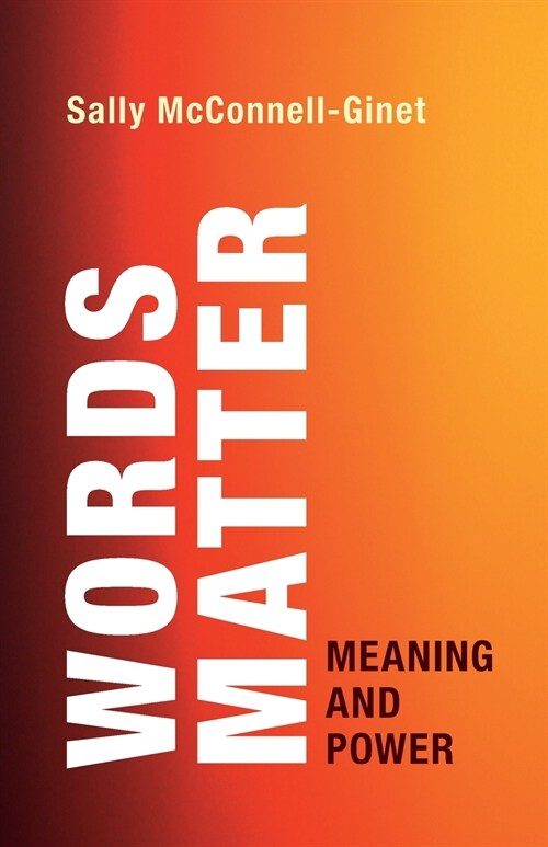 Words Matter : Meaning and Power (Paperback)