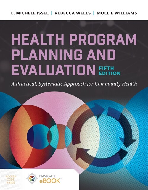 Health Program Planning and Evaluation: A Practical Systematic Approach to Community Health (Paperback, 5)