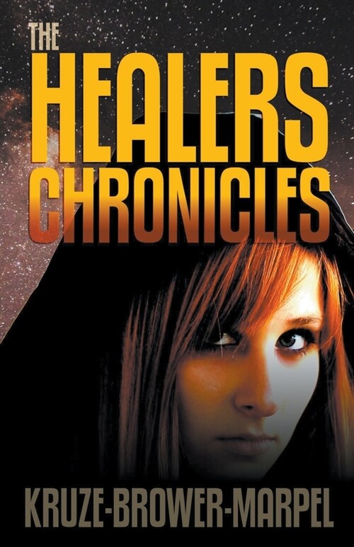 The Healers Chronicles (Paperback)