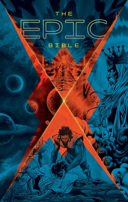 The Epic Bible: Gods Story from Eden to Eternity (Hardcover)