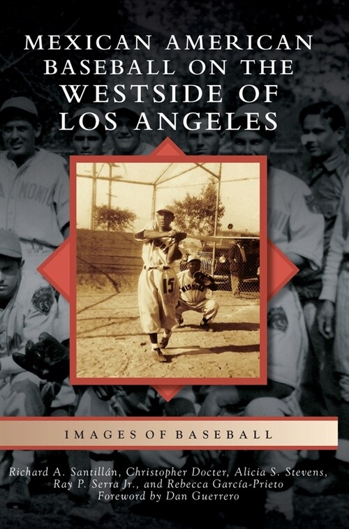 Mexican American Baseball on the Westside of Los Angeles (Hardcover)