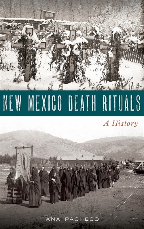 New Mexico Death Rituals: A History (Hardcover)