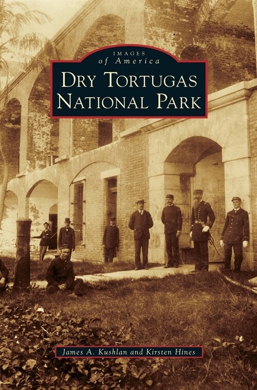 Dry Tortugas National Park (Hardcover)