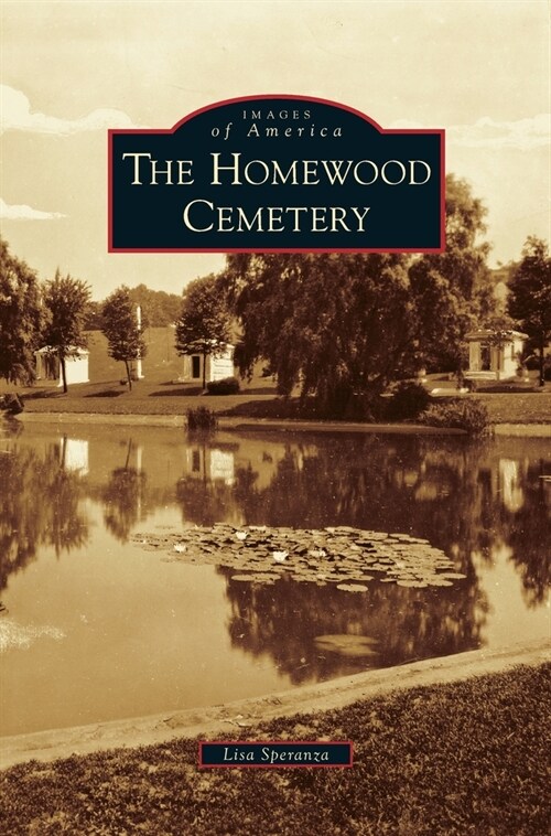 The Homewood Cemetery (Hardcover)
