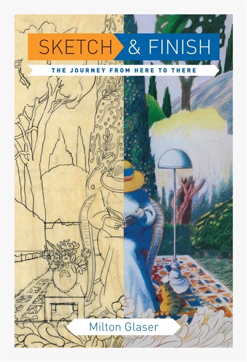 Sketch and Finish: The Journey from Here to There (Paperback)