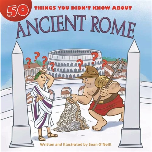 50 Things You Didnt Know about Ancient Rome (Paperback)