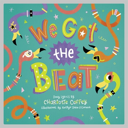 We Got the Beat: A Childrens Picture Book (Hardcover)