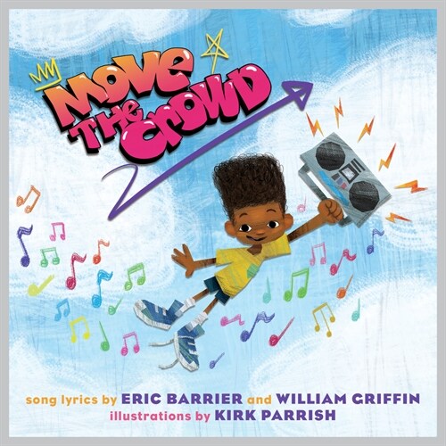 Move the Crowd: A Childrens Picture Book (Hardcover)