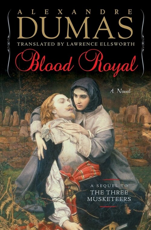 Blood Royal: A Sequel to the Three Musketeers (Hardcover)