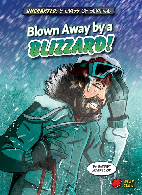 Blown Away by a Blizzard! (Paperback)