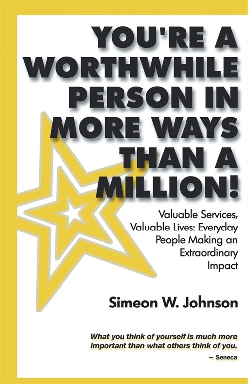 Youre A Worthwhile Person in More Ways Than A Million! (Paperback)