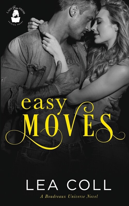 Easy Moves: A Boudreaux Universe Novel (Paperback)