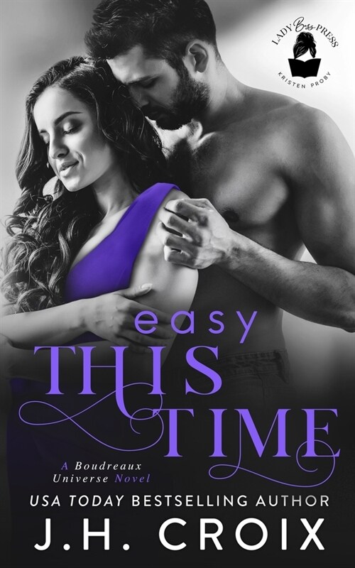 Easy This Time: A Boudreaux Universe Novel (Paperback)