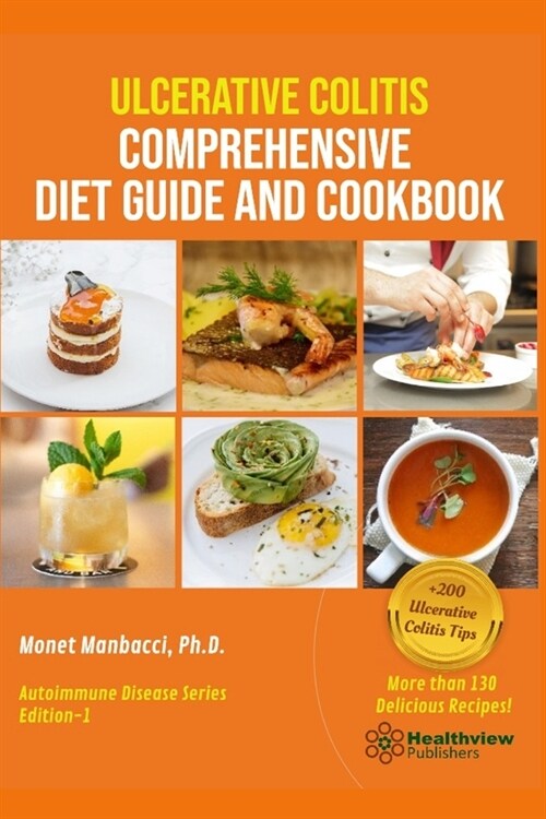 Ulcerative Colitis Comprehensive Diet Guide and Cookbook (Paperback)