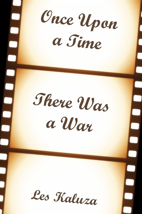 Once Upon a Time There Was a War (Paperback)