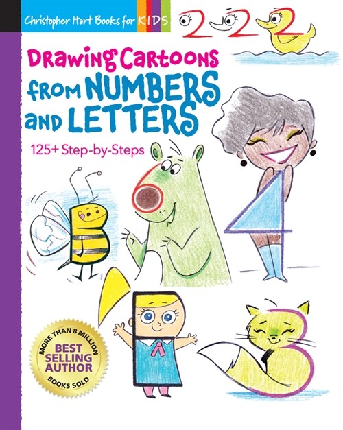 Drawing Cartoons from Numbers and Letters: 125+ Step-By-Steps (Paperback)