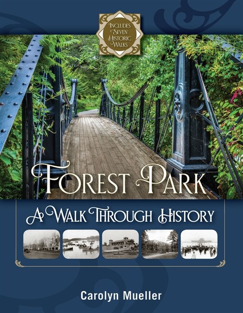 Forest Park: A Walk Through History (Paperback)