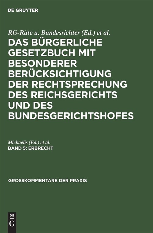 Erbrecht: Einf.Ges. Z. Bgb, Reichserbhofgesetz Und Sachregister. [㎣ 1922-2385] (Hardcover, 8, 8., Wesentl. Um)