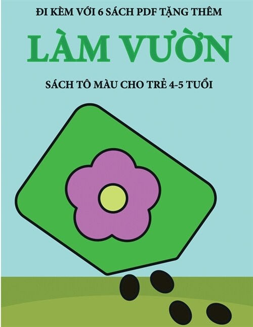 S?h t?m? cho trẻ 4-5 tuổi (L? vườn): Cuốn s?h n? c?40 trang t?m? kh?g g? căng thẳng nhằm gi&# (Paperback)