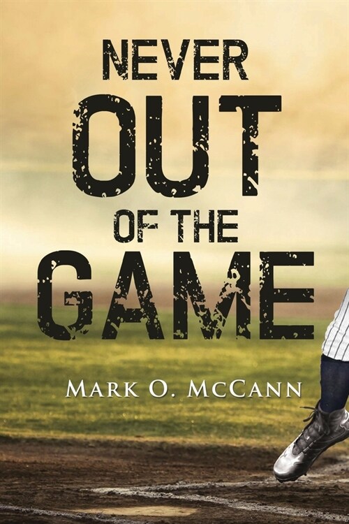 Never Out of the Game (Paperback)