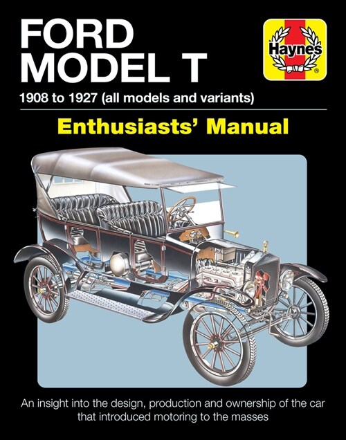 Ford Model T : 1908 to 1927 (all models and variants) (Hardcover)