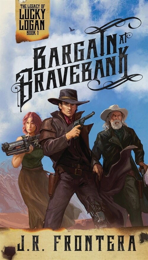 Bargain at Bravebank: A Western Scifi Adventure (Paperback)