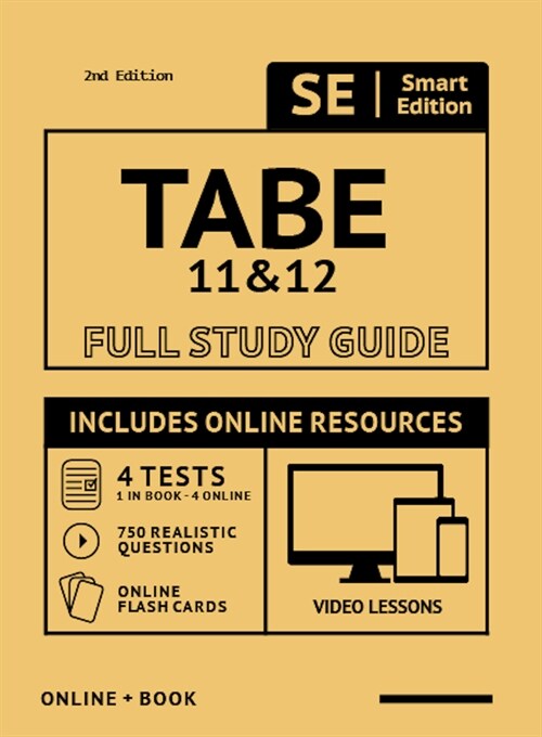 Tabe 11 & 12 Full Study Guide 2nd Edition: Complete Subject Review with Online Video Lessons, 4 Full Length Practice Tests Book + Online, 750 Realisti (Paperback)