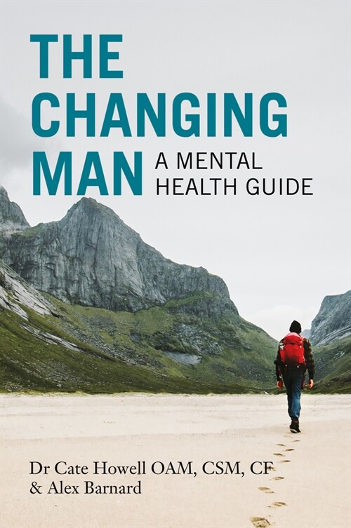The Changing Man: A Mental Health Guide (Paperback)