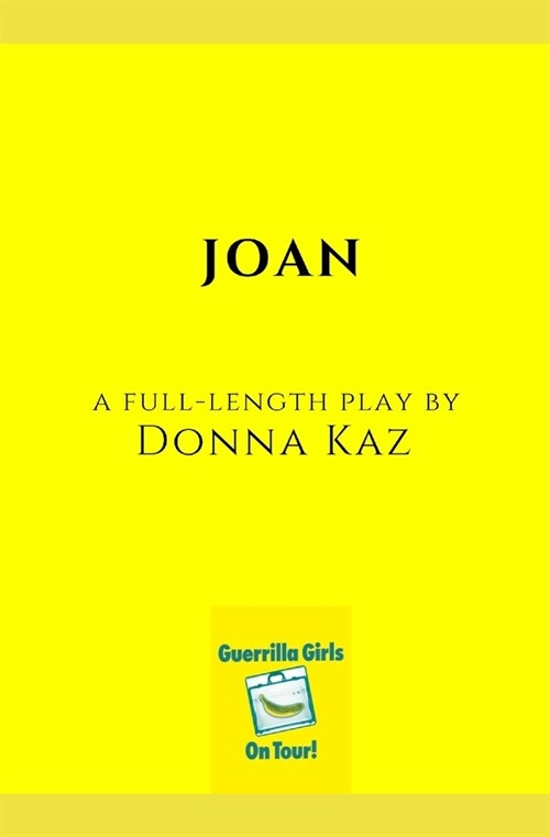 Joan: A Full-Length Play (Paperback)