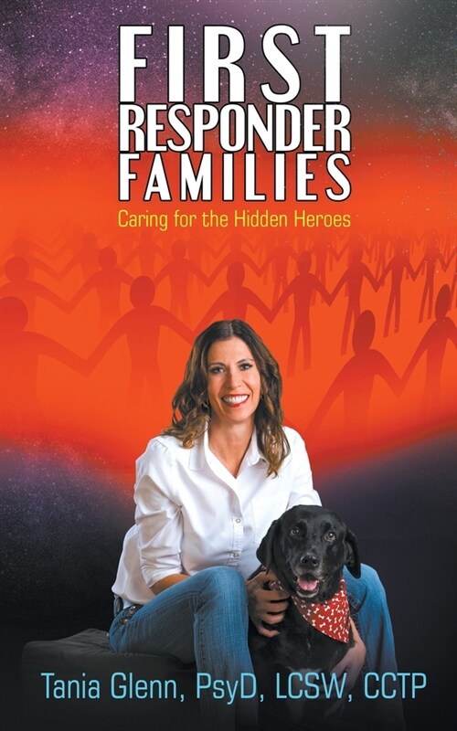 First Responder Families: Caring for the Hidden Heroes (Paperback)