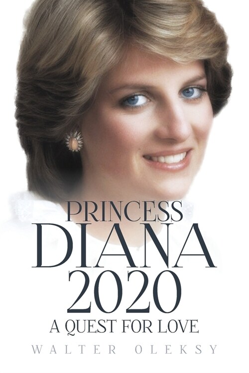 Princess Diana 2020: A Quest For Love (Paperback)
