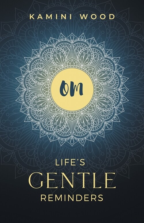 Om: Lifes Gentle Reminders (Paperback)