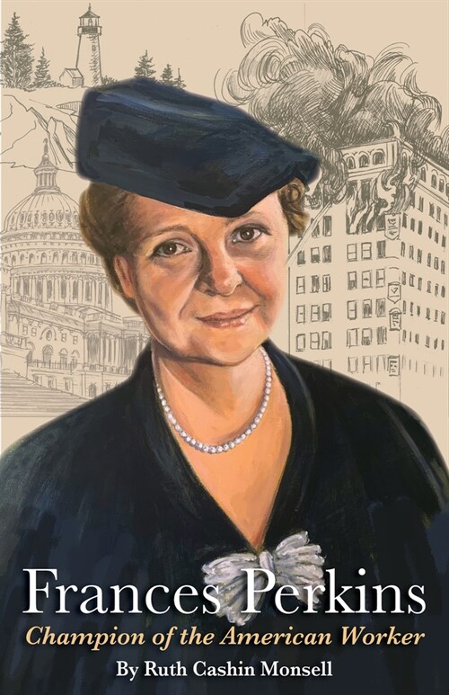 Frances Perkins: Trailblazing Champion of Working Class America (Paperback)