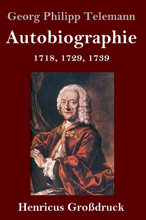 Autobiographie (Gro?ruck): 1718, 1729, 1739 (Hardcover)