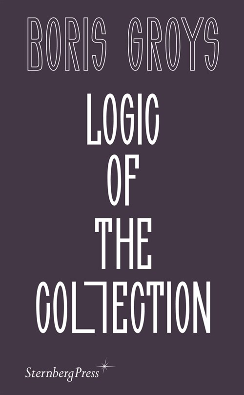 Logic of the Collection (Paperback)