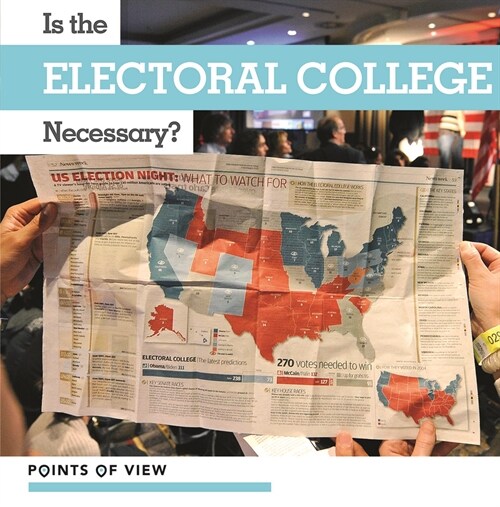 Is the Electoral College Necessary? (Paperback)