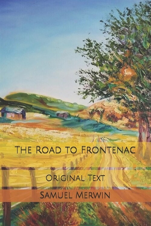 The Road to Frontenac: Original Text (Paperback)