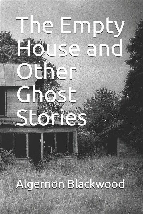 The Empty House and Other Ghost Stories (Paperback)