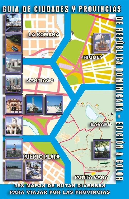 Guia de Ciudades y Provincias de Rep?lica Dominicana - Edici? a Color (Paperback)