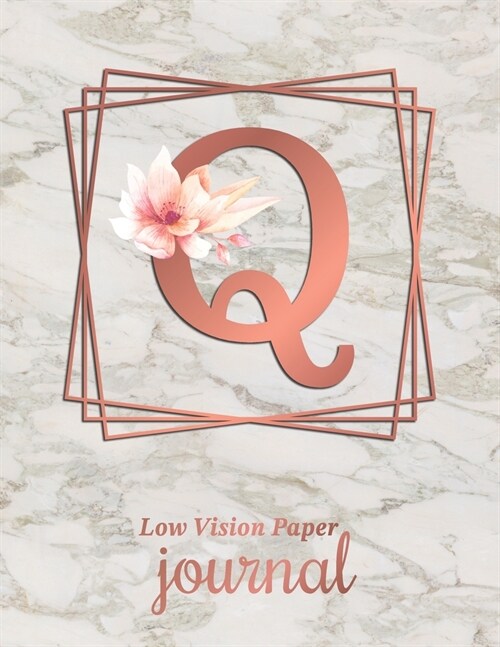 Low Vision Paper Journal: Initial Monogram Letter Q Notebook Journal with Thick Bold Lines on White Paper for Low Vision, 8.5x11 Size, 110 Pages (Paperback)