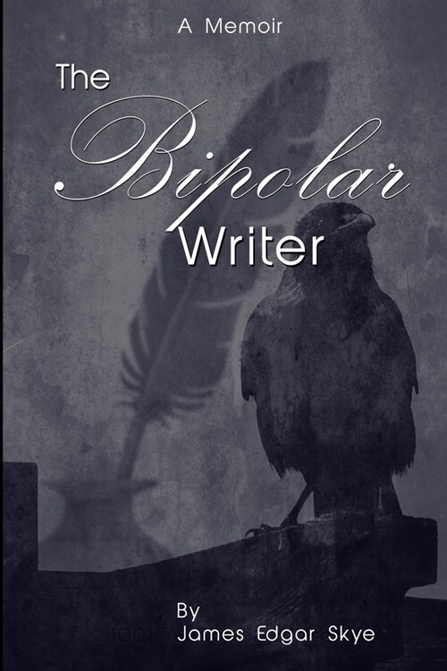 The Bipolar Writer: A Memoir (Paperback)