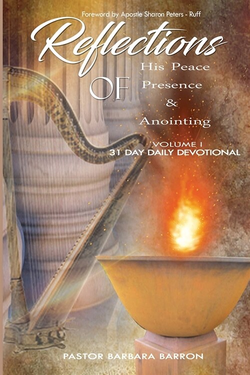 Reflections of His Peace Presence and Anointing (Paperback)