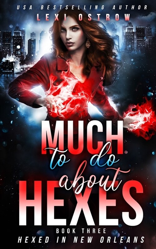 Much To Do About Hexes: Hexed in New Orleans Book 3 (Paperback)