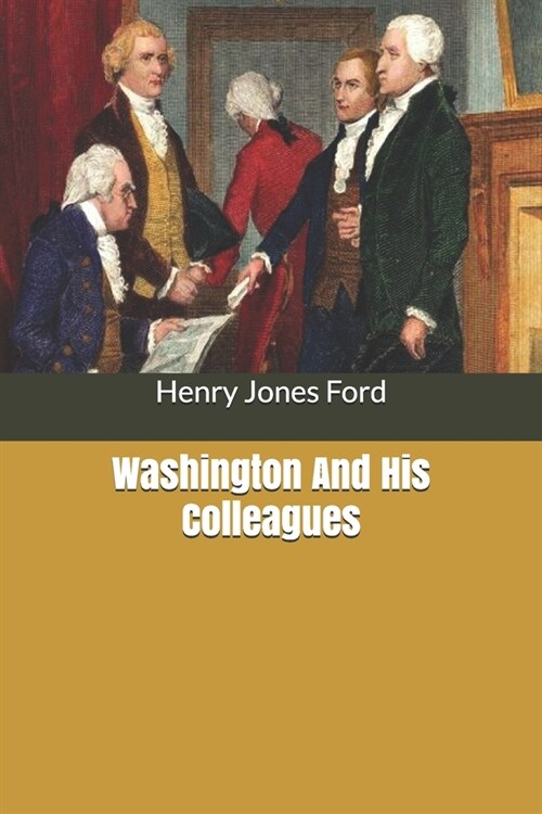 Washington And His Colleagues (Paperback)