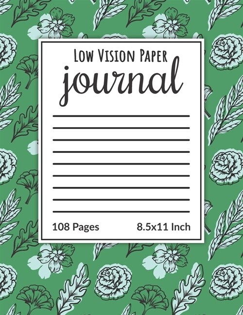 Low Vision Paper Journal: Thick Bold Lines on White Paper Notebook & Journal for Low Vision, 8.5x11 Size, 108 Large Printed Pages, Perfect for V (Paperback)