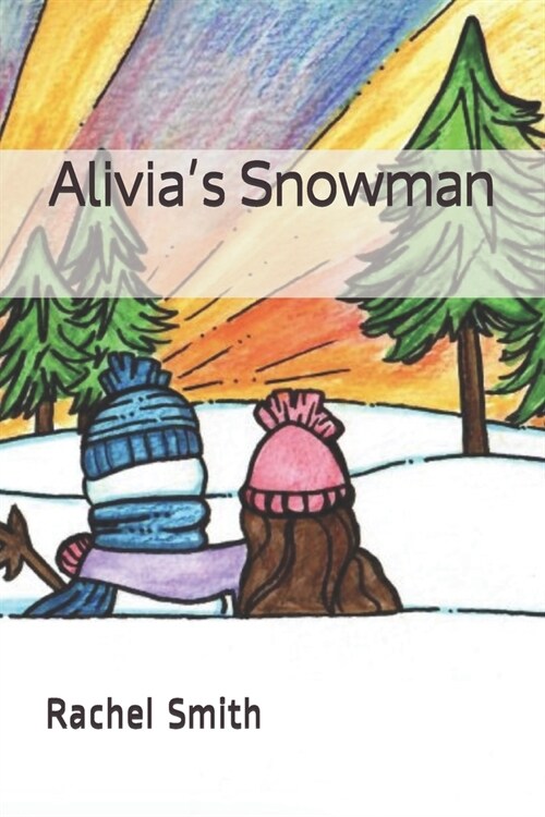 Alivias Snowman (Paperback)