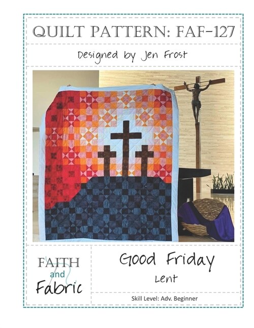 Good Friday: Lent Quilt Pattern (Paperback)